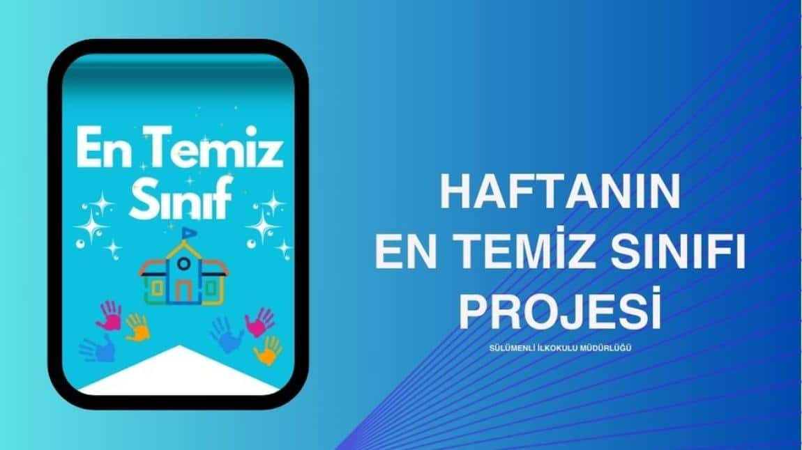 HAFTANIN EN TEMİZ SINIFI PROJESİ BAŞLADI